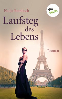 Laufsteg des Lebens (eBook, ePUB) - Reinbach, Nadja