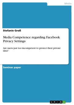 Media Competence regarding Facebook Privacy Settings (eBook, PDF)