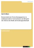 Konzerninterne Verrechnungspreise in multinationalen Unternehmen am Beispiel der XXX in der Rolle als Tochtergesellschaft (eBook, PDF)