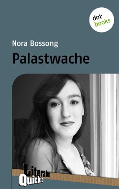 Palastwache - Literatur-Quickie (eBook, ePUB) - Bossong, Nora