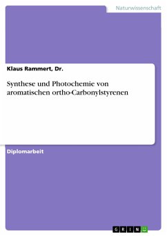 Synthese und Photochemie von aromatischen ortho-Carbonylstyrenen (eBook, PDF) - Rammert, Dr., Klaus