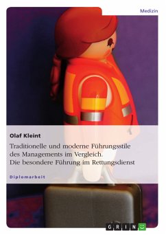 Traditionelle und moderne Führungsstile des Managements im Vergleich. Die besondere Führung im Rettungsdienst (eBook, PDF) - Kleint, Olaf