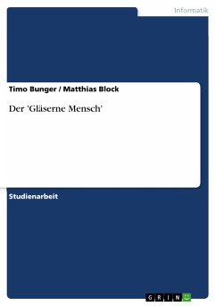 Der 'Gläserne Mensch' (eBook, PDF) - Bunger, Timo; Block, Matthias