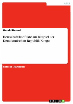 Herrschaftskonflikte am Beispiel der Demokratischen Republik Kongo (eBook, PDF) - Hensel, Gerald
