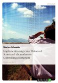 Implementierung einer Balanced Scorecard als modernes Controlling-Instrument (eBook, PDF)
