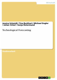Technological Forecasting (eBook, PDF) - Schmidt, Jessica; Burkhart, Tina; Engler, Michael; Cirkel, Julian; Rotermund, Sonja
