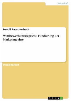 Wettbewerbsstrategische Fundierung der Marketinglehre (eBook, PDF)