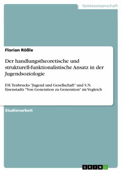 Der handlungstheoretische und strukturell-funktionalistische Ansatz in der Jugendsoziologie (eBook, PDF)