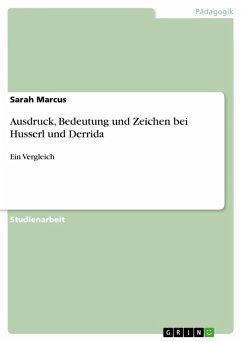 Ausdruck, Bedeutung und Zeichen bei Husserl und Derrida (eBook, ePUB)