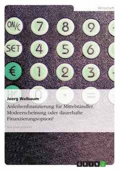 Anleihenfinanzierung für Mittelständler. Modeerscheinung oder dauerhafte Finanzierungsoption? (eBook, PDF) - Walbaum, Joerg
