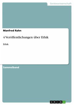 4 Veröffentlichungen über Ethik (eBook, PDF) - Rahn, Manfred
