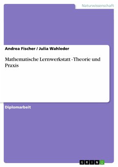 Mathematische Lernwerkstatt - Theorie und Praxis (eBook, PDF) - Fischer, Andrea; Wahleder, Julia