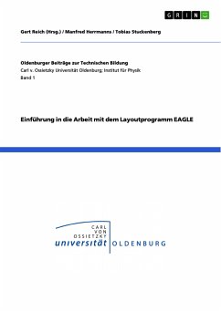 Einführung in die Arbeit mit dem Layoutprogramm EAGLE (eBook, PDF)