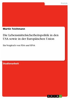 Die Lebensmittelsicherheitspolitik in den USA sowie in der Europäischen Union (eBook, ePUB)