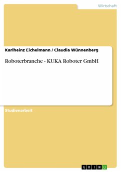 Roboterbranche - KUKA Roboter GmbH (eBook, PDF)