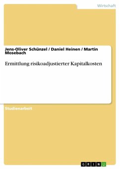 Ermittlung risikoadjustierter Kapitalkosten (eBook, ePUB) - Schünzel, Jens-Oliver; Heinen, Daniel; Mosebach, Martin