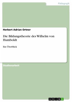 Die Bildungstheorie des Wilhelm von Humboldt (eBook, PDF)