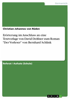 Erörterung im Anschluss an eine Textvorlage von David Deißner zum Roman "Der Vorleser" von Bernhard Schlink (eBook, PDF)
