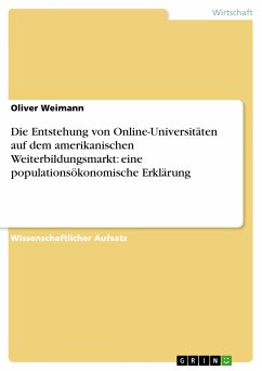 Die Entstehung von Online-Universitäten auf dem amerikanischen Weiterbildungsmarkt: eine populationsökonomische Erklärung (eBook, PDF)