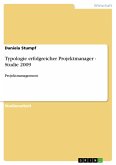 Typologie erfolgreicher Projektmanager - Studie 2009 (eBook, PDF)