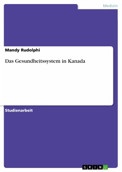 Das Gesundheitssystem in Kanada (eBook, PDF) - Rudolphi, Mandy