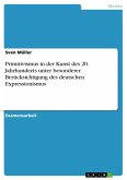 Primitivismus in der Kunst des 20. Jahrhunderts unter besonderer Berücksichtigung des deutschen Expressionismus (eBook, PDF)