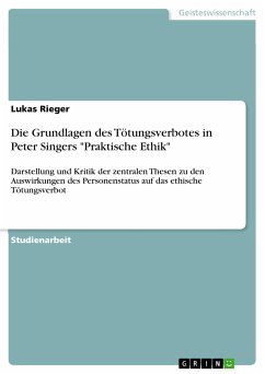 Die Grundlagen des Tötungsverbotes in Peter Singers 