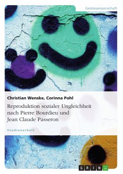 Reproduktion sozialer Ungleichheit nach Pierre Bourdieu und Jean Claude Passeron (eBook, PDF)
