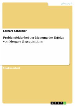 Problemfelder bei der Messung des Erfolgs von Mergers & Acquisitions (eBook, PDF)