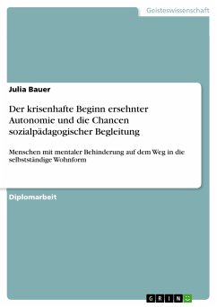 Der krisenhafte Beginn ersehnter Autonomie und die Chancen sozialpädagogischer Begleitung (eBook, PDF)
