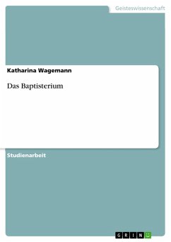 Das Baptisterium (eBook, ePUB) - Wagemann, Katharina