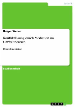 Konfliktlösung durch Mediation im Umweltbereich (eBook, PDF) - Weber, Holger