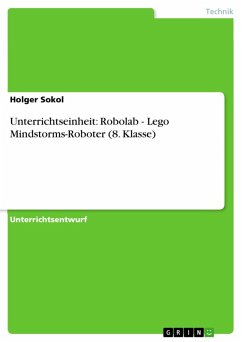 Unterrichtseinheit: Robolab - Lego Mindstorms-Roboter (8. Klasse) (eBook, ePUB) - Sokol, Holger
