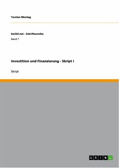 Investition und Finanzierung - Skript I (eBook, PDF) - Montag, Torsten