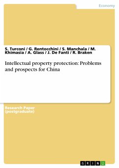 Intellectual property protection: Problems and prospects for China (eBook, PDF) - Turconi, S.; Rentocchini, G.; Manchala, S.; Khimasia, M.; Glass, A.; De Fanti, J.; Braken, R.