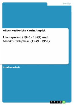 Lizenzpresse (1945 - 1949) und Marktzutrittsphase (1949 - 1954) (eBook, PDF)