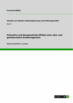 Präventive und therapeutische Effekte einer obst- und gemüsereichen Ernährungsweise (eBook, PDF)