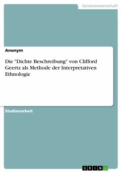 Die "Dichte Beschreibung" von Clifford Geertz als Methode der Interpretativen Ethnologie (eBook, PDF)