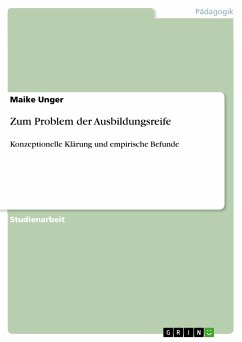 Zum Problem der Ausbildungsreife (eBook, PDF) - Unger, Maike
