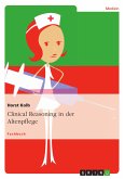 Clinical Reasoning in der Altenpflege (eBook, PDF)