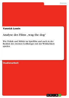 Analyse des Films „wag the dog“ (eBook, PDF) Analyse des Films „wag the dog“ (eBook, PDF)