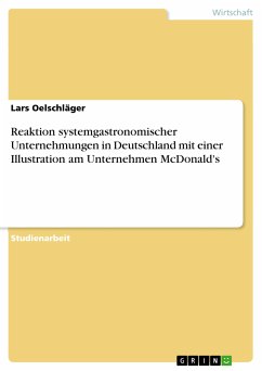 Reaktion systemgastronomischer Unternehmungen in Deutschland mit einer Illustration am Unternehmen McDonald's (eBook, PDF)