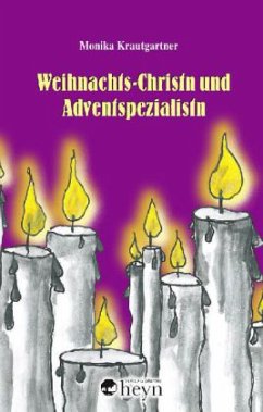 Weihnachts-Christn und Adventspezialistn - Krautgartner, Monika