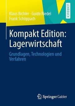 Kompakt Edition: Lagerwirtschaft - Bichler, Klaus;Riedel, Guido;Schöppach, Frank