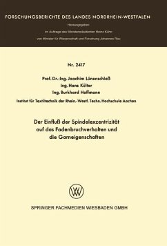 Der Einfluß der Spindelexzentrizität auf das Fadenbruchverhalten und die Graneigenschaften - Lünenschloß, Joachim