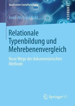 Relationale Typenbildung und Mehrebenenvergleich - Nohl, Arnd-Michael