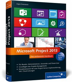 Microsoft Project 2013 - Das umfassende Handbuch - Rosenstock, Jürgen