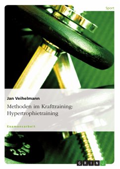 Methoden im Krafttraining: Hypertrophietraining (eBook, PDF)