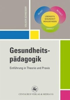 Gesundheitspädagogik - Schneider, Volker