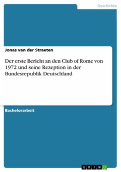 Der erste Bericht an den Club of Rome von 1972 und seine Rezeption in der Bundesrepublik Deutschland (eBook, PDF) - Straeten, Jonas van der